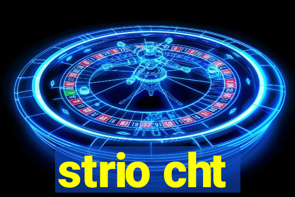 strio cht